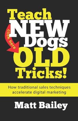 Book cover for Teach New Dogs Old Tricks