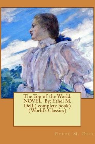 Cover of The Top of the World. NOVEL By