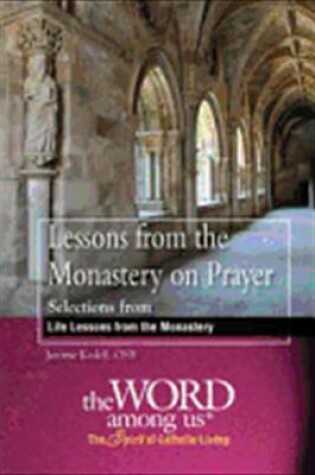 Cover of Lessons from the Monastery on Prayer