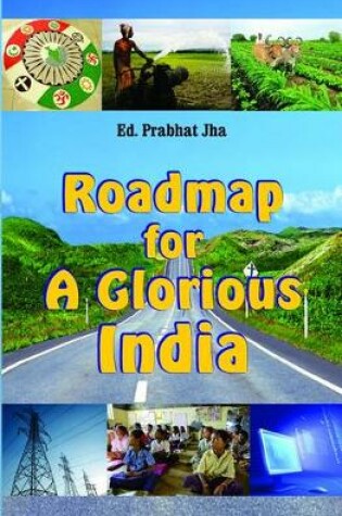Cover of Roadmap for a Glorious India