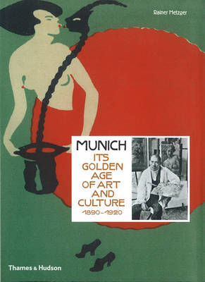 Book cover for Munich 1900: Its Golden Age of Art and Culture 1890-1920