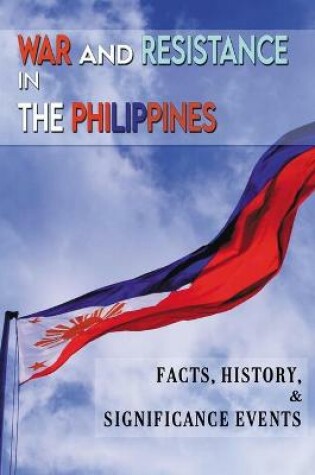 Cover of War And Resistance In The Philippines