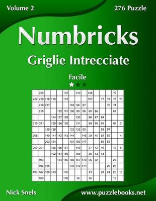 Book cover for Numbricks Griglie Intrecciate - Facile - Volume 2 - 276 Puzzle