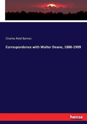 Book cover for Correspondence with Walter Deane, 1886-1909