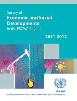 Book cover for Survey of Economic and Social Developments in the ESCWA Region 2011-2012