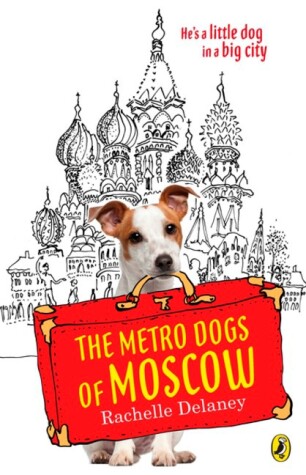 Book cover for The Metro Dogs of Moscow