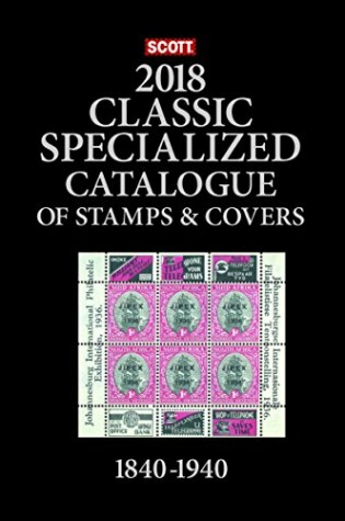 Cover of Scott 2018 Specialized Classic of Stamps & Covers 1840-1940