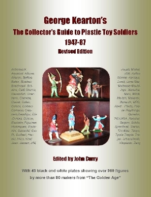 Book cover for George Kearton's The Collectors Guide to Plastic Toy Soldiers 1947-1987 Revised Edition
