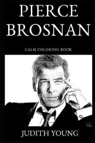 Cover of Pierce Brosnan Calm Coloring Book