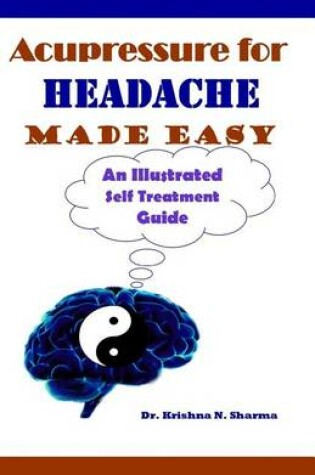 Cover of Acupressure for Headache Made Easy
