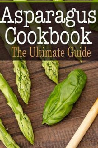 Cover of Asparagus Cookbook