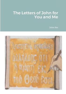 Cover of The Letters of John for You and Me