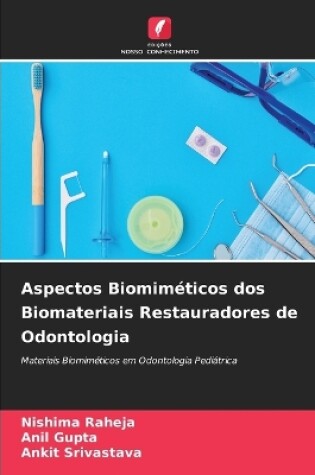 Cover of Aspectos Biomiméticos dos Biomateriais Restauradores de Odontologia