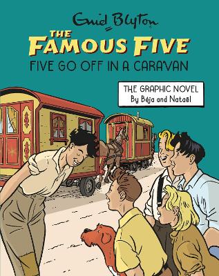 Book cover for Famous Five Graphic Novel: Five Go Off in a Caravan