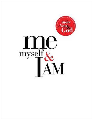 Book cover for Me, Myself, and I Am