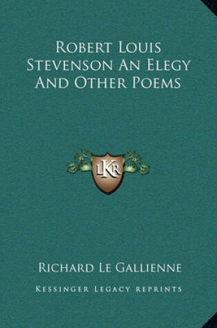 Cover of Robert Louis Stevenson an Elegy and Other Poems