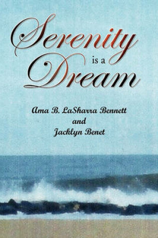 Cover of Serenity Is a Dream