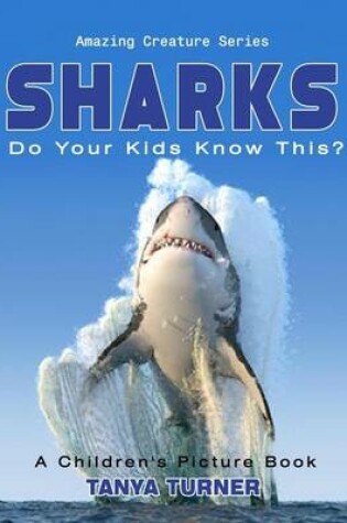 Cover of SHARKS Do Your Kids Know This?
