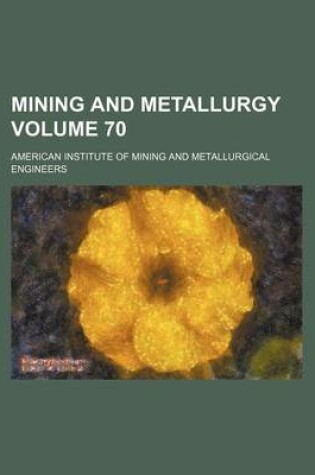 Cover of Mining and Metallurgy Volume 70