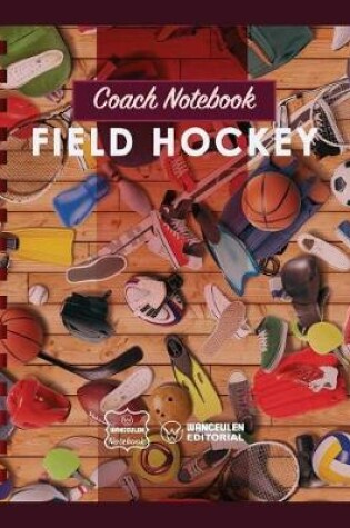 Cover of Coach Notebook - Field Hockey