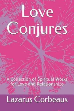 Cover of Love Conjures