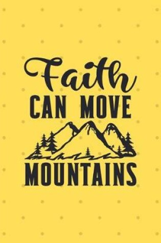 Cover of Faith Can Move Mountains
