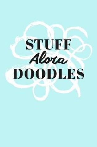 Cover of Stuff Alora Doodles