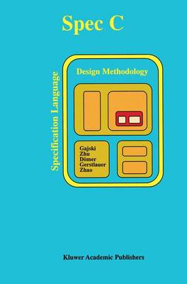 Book cover for SPECC: Specification Language and Methodology