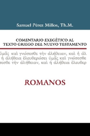 Cover of Comentario Exegetico Al Texto Griego del Nuevo Testamento: Romanos