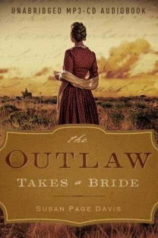 Cover of The Outlaw Takes a Bride Audio (CD)