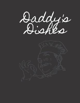 Book cover for Gift Notebook Blank Ruled Journal Daddy's Dishes