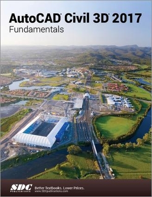 Book cover for AutoCAD Civil 3D 2017 Fundamentals (ASCENT)
