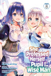 Book cover for She Professed Herself Pupil of the Wise Man (Manga) Vol. 8