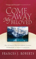 Book cover for Come Away My Beloved