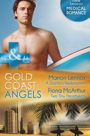 Cover of A Doctor's Redemption / Gold Coast Angels: Two Tiny Heartbeats