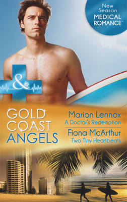 Book cover for A Doctor's Redemption / Gold Coast Angels: Two Tiny Heartbeats