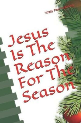 Cover of Jesus Is The Reason For The Season