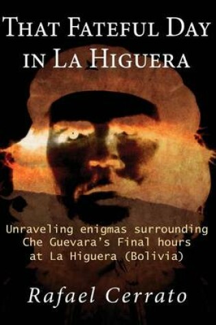 Cover of That Fateful Day in La Higuera