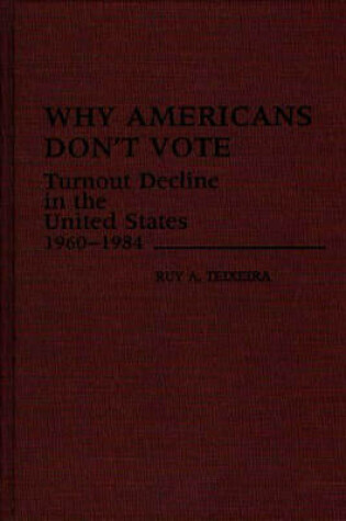 Cover of Why Americans Don't Vote