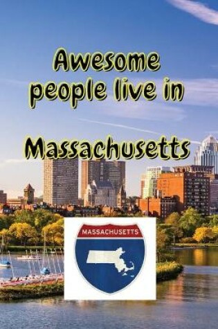 Cover of Awesome people live in Massachusetts