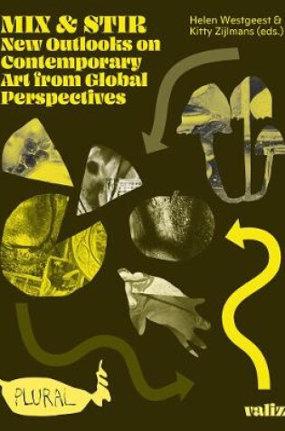 Cover of Mix & Stir: New Outlooks on Contemporary Art from Global Perspectives