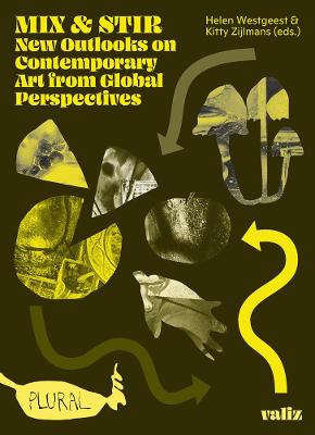 Book cover for Mix & Stir: New Outlooks on Contemporary Art from Global Perspectives