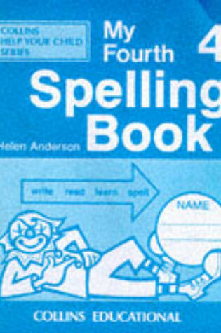 Cover of My Fourth Spelling Book