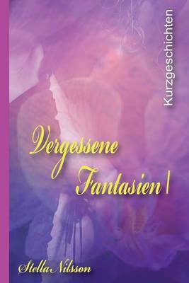 Book cover for Vergessene Fantasien I