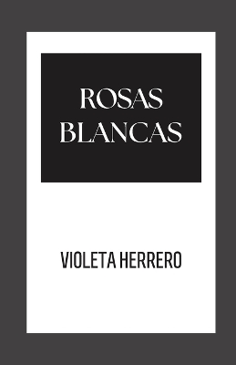 Book cover for Rosas Blancas