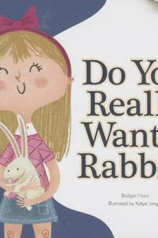 Cover of Do You Really Want a Rabbit?