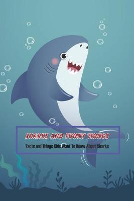 Book cover for Sharks and Funny Things