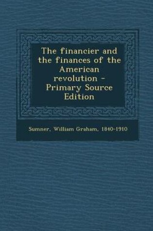 Cover of Financier and the Finances of the American Revolution