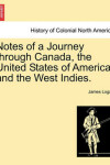 Book cover for Notes of a Journey Through Canada, the United States of America, and the West Indies.