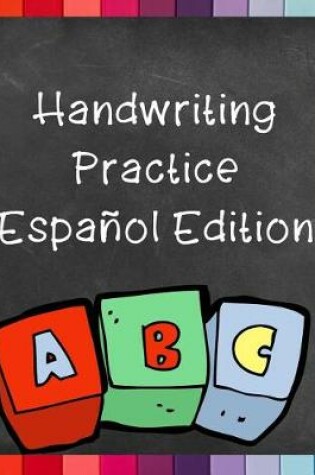 Cover of Handwriting Practice Espanol Edition